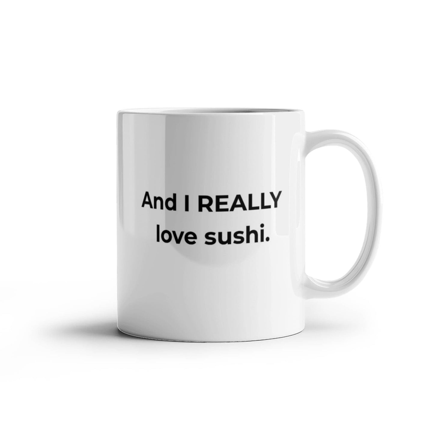"I Love You More Than Sushi" Mug