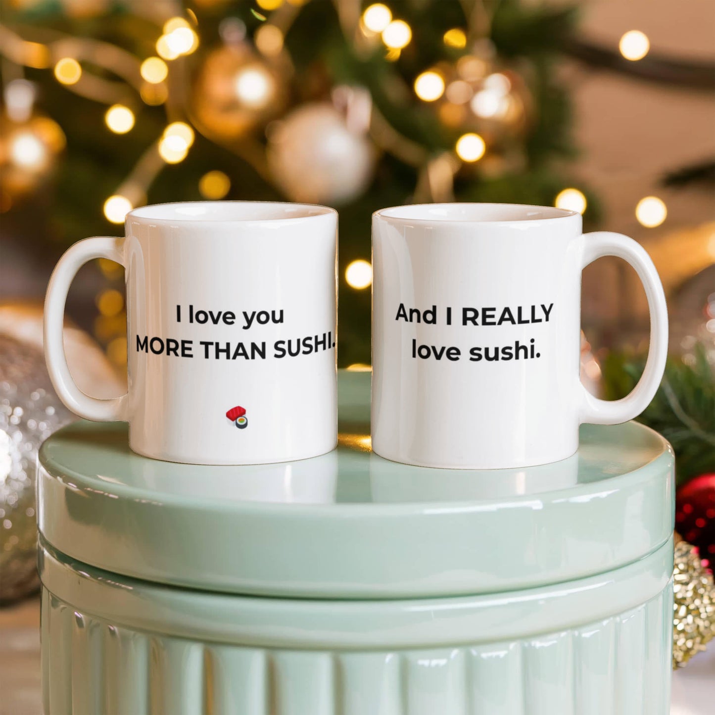 "I Love You More Than Sushi" Mug