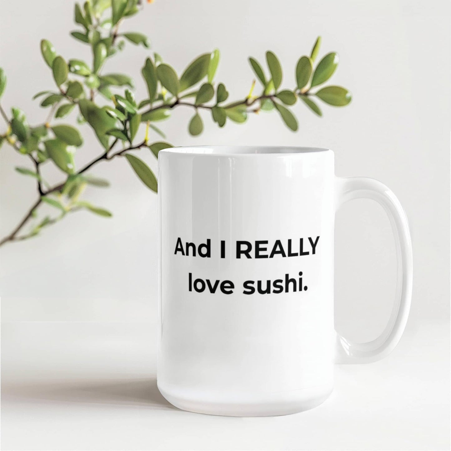 "I Love You More Than Sushi" Mug